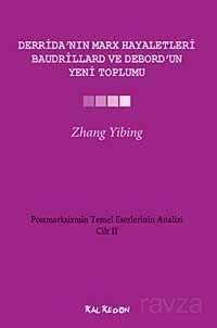 Derrida'nın Marx Hayaletleri, Baudrillard ve Debord'un Yeni Toplumu Cilt-2 - Kalkedon Yayınları