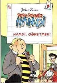 Ders-Sevmez Hamdi 3 / Hamdi, Öğretmen (Cep Kitabı) - Marsık Kitap