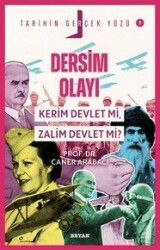 Dersim Olayı; Kerim Devlet mi, Zalim Devlet mi? / Tarihin Gerçek Yüzü 7 - Beyan Yayınları