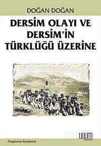 Dersim Olayı ve Dersim'in Türklüğü Üzerine - Uyum Yayıncılık