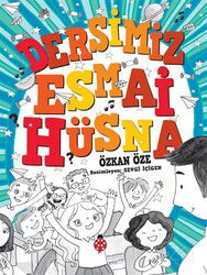 Dersimiz Esmai Hüsna - Uğurböceği Yayınları