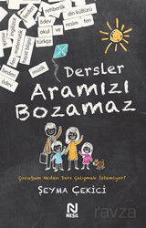 Dersler Aramızı Bozamaz - Nesil Yayınları