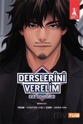 Derslerini Verelim / Get Schooled (Birinci Cilt) - Artemis Yayınları