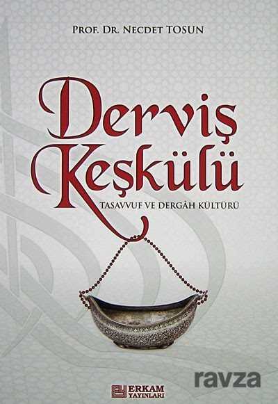 Derviş Keşkülü - Erkam Yayınları