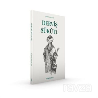 Derviş Sükûtu - 1