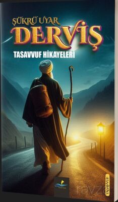 Derviş (Tasavvuf Hikayeleri) - 1