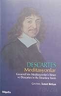 Descartes Meditasyonlar Gassendi’nin Meditasyonlar’a İtirazı ve Descartes’in Bu İtirazlara Yanıtı - Bilgesu Yayıncılık