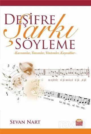 Deşifre Şarkı Söyleme -Kavramlar, Tanımlar, Yöntemler, Kaynaklar - Nobel Bilimsel
