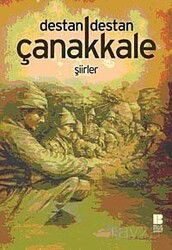 Destan Destan Çanakkale - Bilge Kültür Sanat