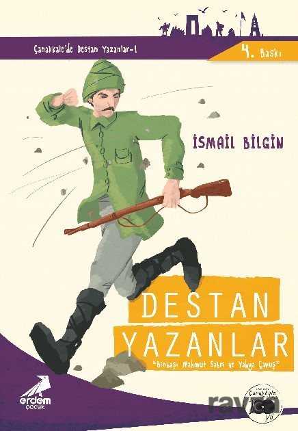 Destan Yazanlar Binbaşı Mahmut Sabri ve Yahya Çavuş / Çanakkale'nin Kahramanları -4 - 1