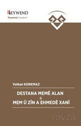 Destana Memê Alan Û Mem Û Zîn A Ehmedê Xanî - Peywend
