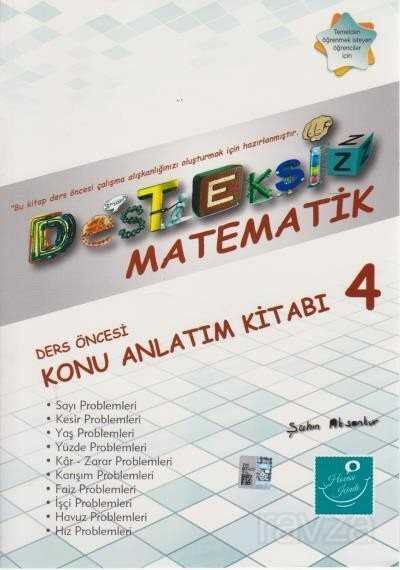 Desteksiz Matematik Ders Öncesi Konu Anlatım Kitabı 4 - 1