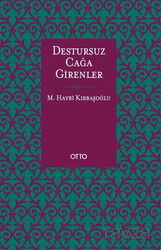 Destursuz Çağa Girenler - Otto Yayınları (Ankara)