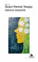 Detone Sessizlik - Ebabil Yayıncılık