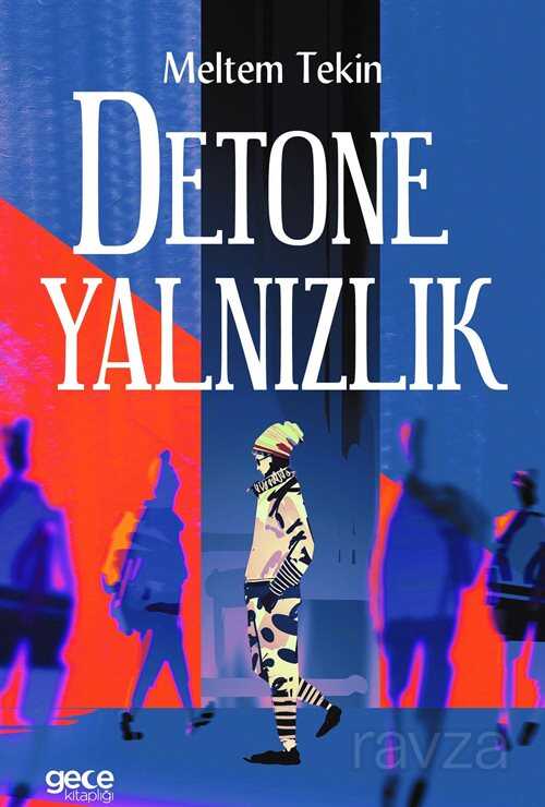 Detone Yalnızlık - Gece Kitaplığı