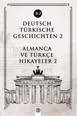 Deutsch Türkische Geschichten 2 (b2) - 1