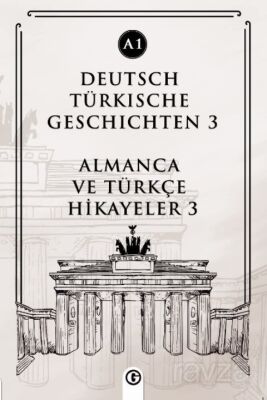 Deutsch Türkische Geschichten 3 (a1) - 1