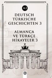 Deutsch Türkische Geschichten 3 (b2) - Gayri Nizami Kitap