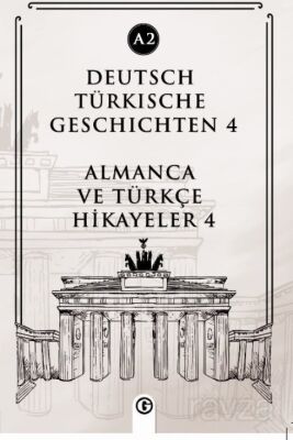 Deutsch Türkische Geschichten 4 (a2) - 1