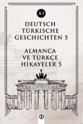 Deutsch Türkische Geschichten 5 (a1) - Gayri Nizami Kitap
