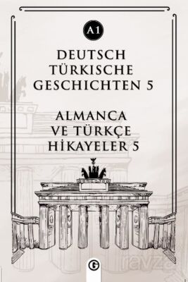 Deutsch Türkische Geschichten 5 (a1) - 1