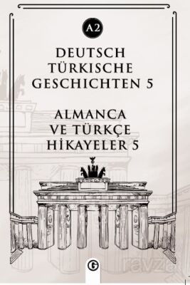 Deutsch Türkische Geschichten 5 (a2) - 1