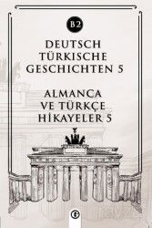 Deutsch Türkische Geschichten 5 (b2) - Gayri Nizami Kitap