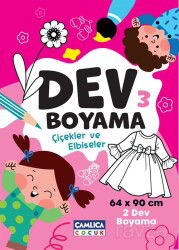 Dev Boyama 3 (Çiçekler Ve Elbiseler) - Çamlıca Çocuk Yayınları