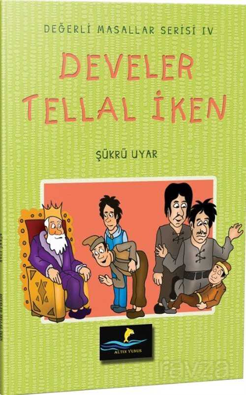 Develer Tellal İken - Altın Yunus Yayınları