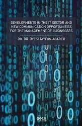 Developments In The It Sector And New Communication Opportunities For The Management Of Businesses - Gece Kitaplığı