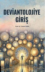 Deviantolojiye Giriş - Akademisyen Kitabevi