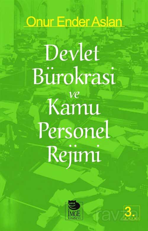 Devlet Bürokrasi ve Kamu Personel Rejimi - İmge Kitabevi Yayınları