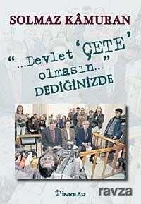 Devlet Çete Olmasın Dediğinizde - İnkılap Kitabevi