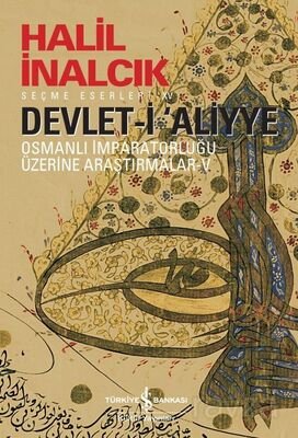 Devlet-i 'Aliyye V - Osmanlı İmparatorluğu Üzerine Araştırmalar - 1