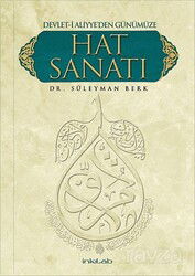 Devlet-i Aliyye'den Günümüze Hat Sanatı - İnkılab Yayınları