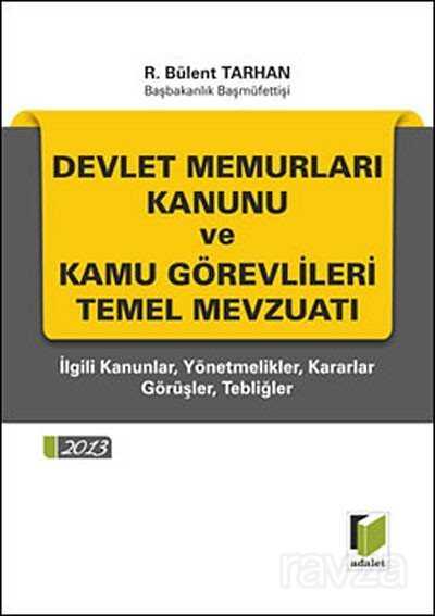 Devlet Memurları Kanunu ve Kamu Görevlileri Temel Mevzuatı - 1