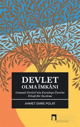Devlet Olma İmkanı - Dergah Yayınları