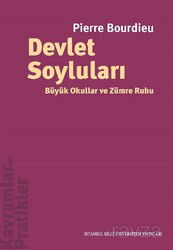 Devlet Soyluları Büyük Okullar ve Zümre Ruhu - İstanbul Bilgi Üniversitesi Yayınları