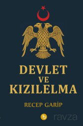Devlet ve Kızılelma - Birinci Kitap