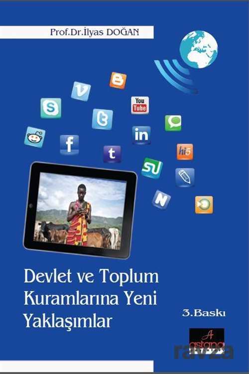 Devlet ve Toplum Kuramlarına Yeni Yaklaşımlar - Astana Yayınları