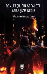 Devletçiliğin Sefaleti - Anarşizm Nedir - Dorlion Yayınevi