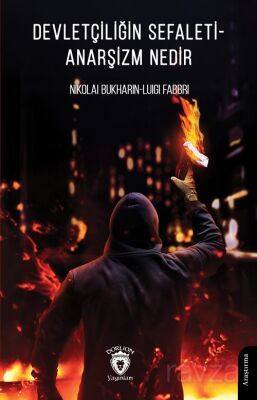 Devletçiliğin Sefaleti - Anarşizm Nedir - 1