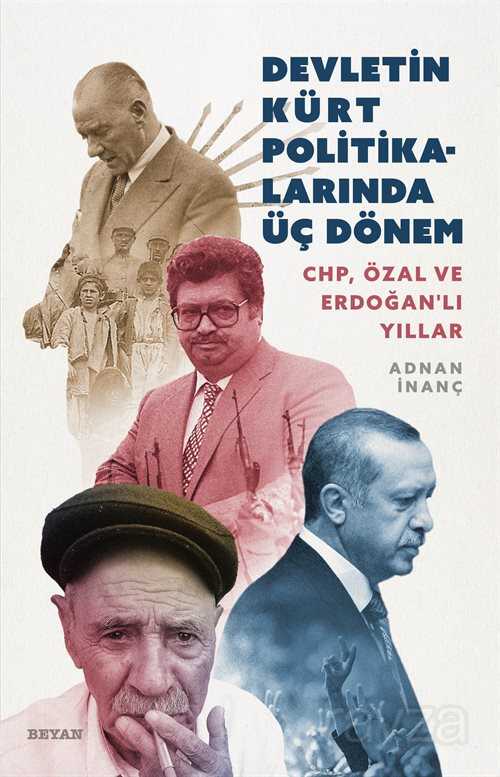 Devletin Kürt Politikalarında Üç Dönem - Beyan Yayınları
