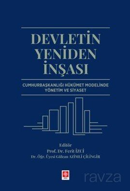 Devletin Yeniden İnşası Cumhurbaşkanlığı Hükümet Modelinde Yönetim ve Siyaset - 1
