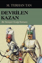 Devrilen Kazan - Bir Yeniçeri Ocağı Romanı - Elips Kitap