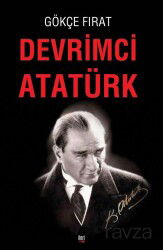 Devrimci Atatürk - İleri Yayınları