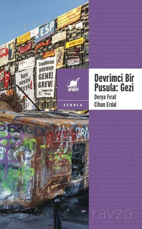Devrimci Bir Pusula: Gezi - Ayrıntı Yayınları