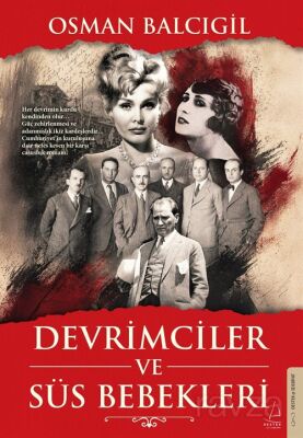 Devrimciler ve Süs Bebekleri - 1
