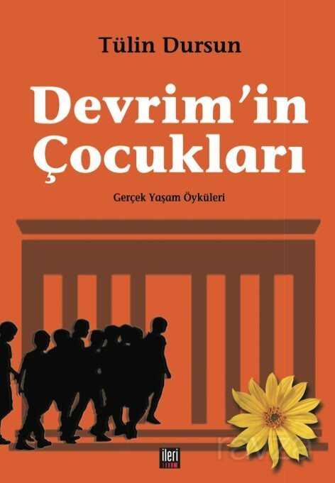 Devrim'in Çocukları - İleri Yayınları