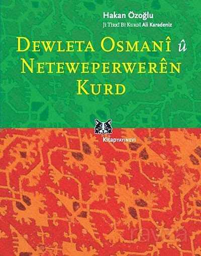 Dewleta Osmani u Neteweperweren Kurd - Kitap Yayınevi